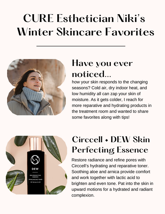 CURE Esthetician Niki’s Winter Skincare Favorites CureDeRepos